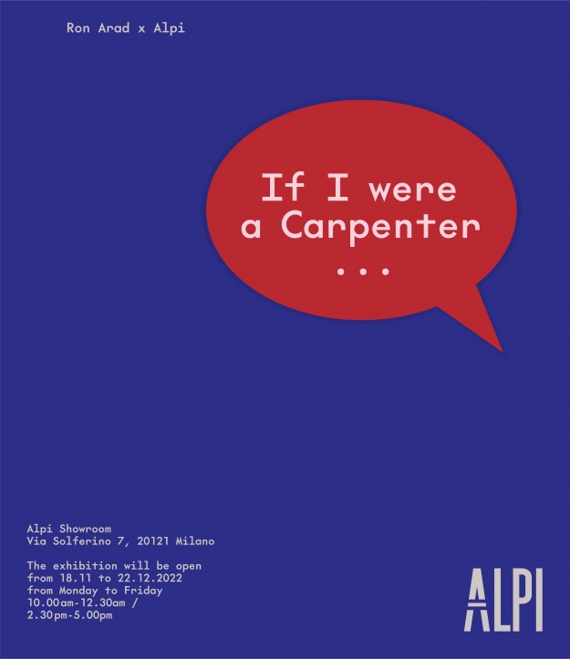 RON ARAD per ALPI – If I were a Carpenter